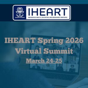 background washed out blue image of person in video chat. Overlay text reads "IHEART Spring 2026 Virtual Summit March 24-25" IHEART logo over top 